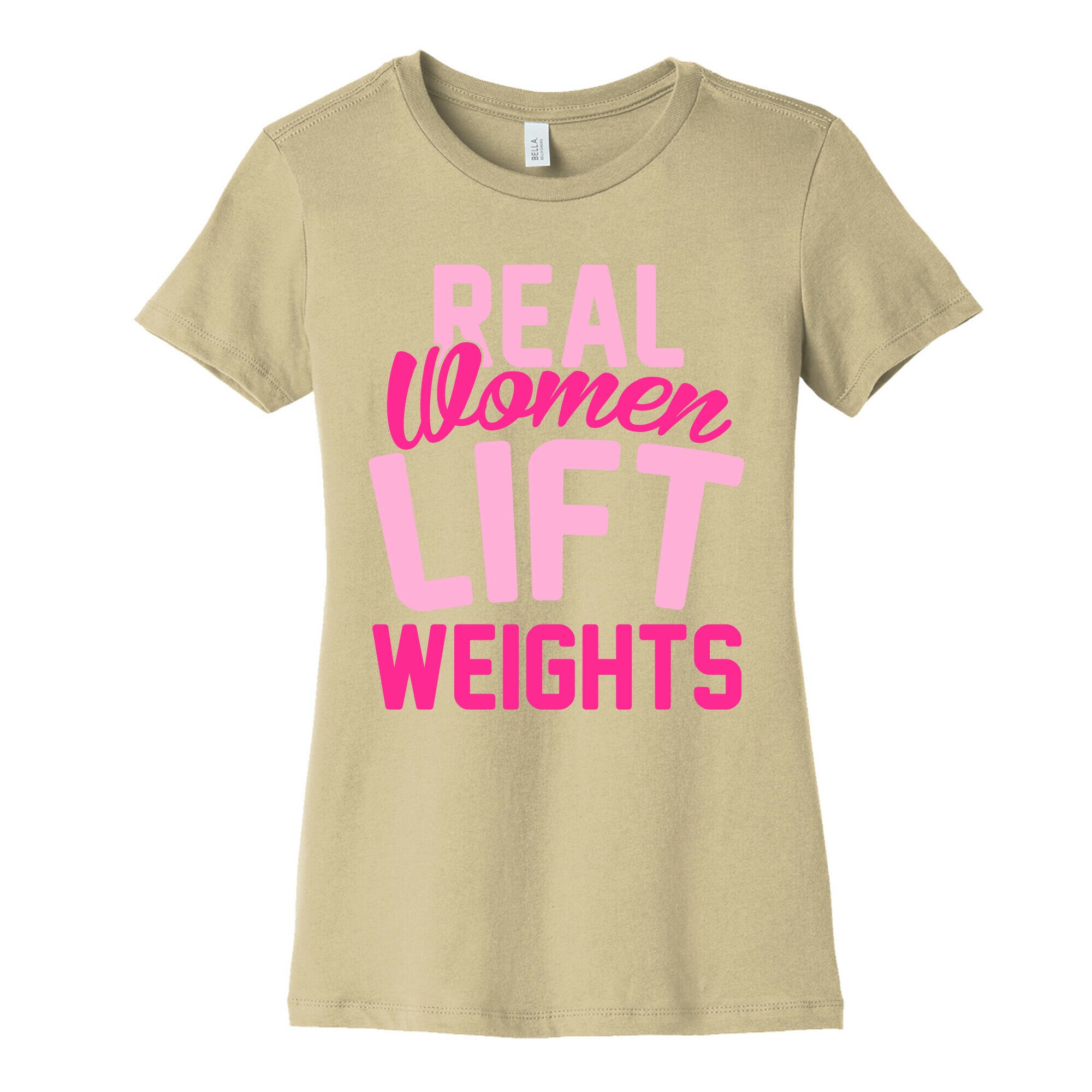 Real Women Lift Weights Women's Cotton Tee