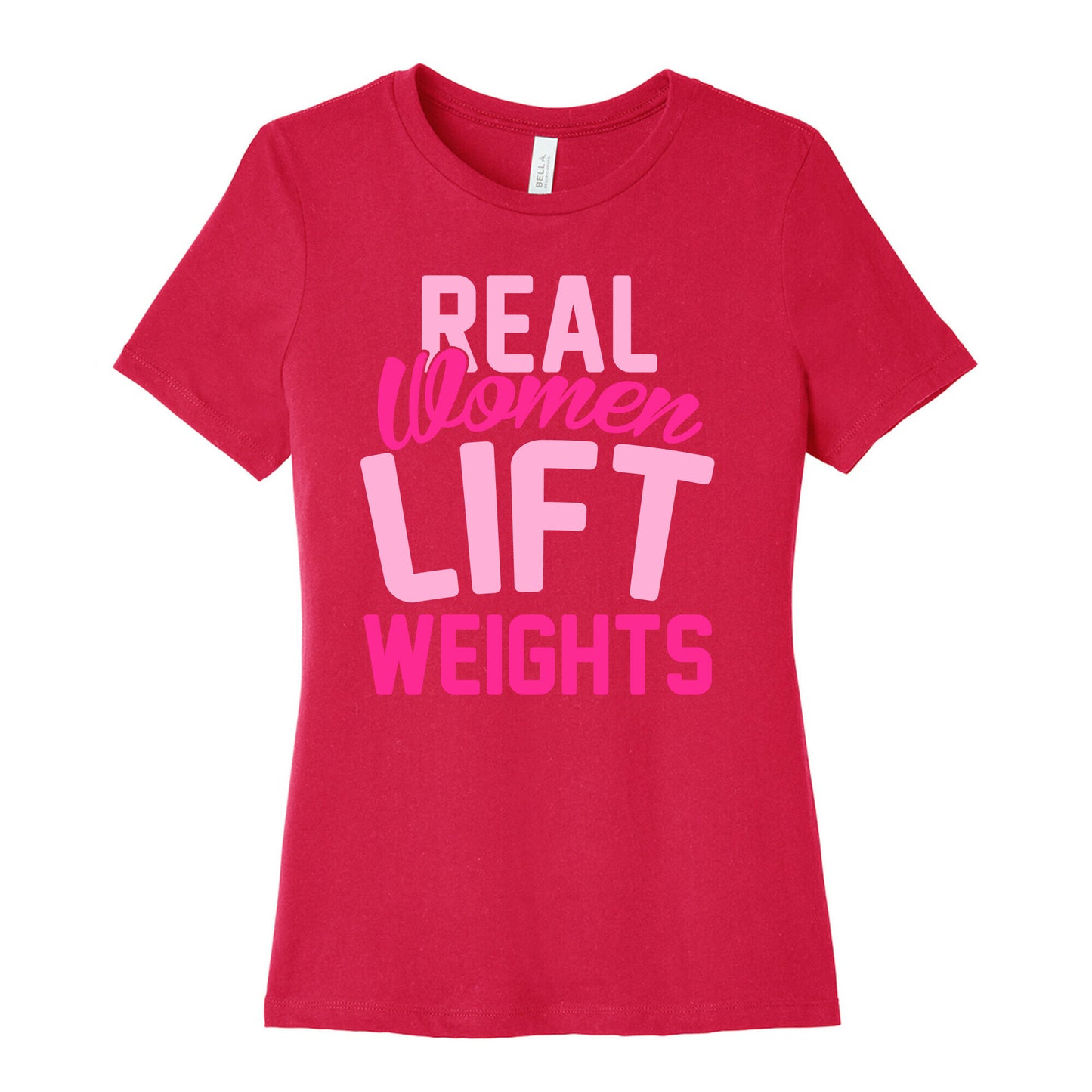 Real Women Lift Weights Women's Cotton Tee