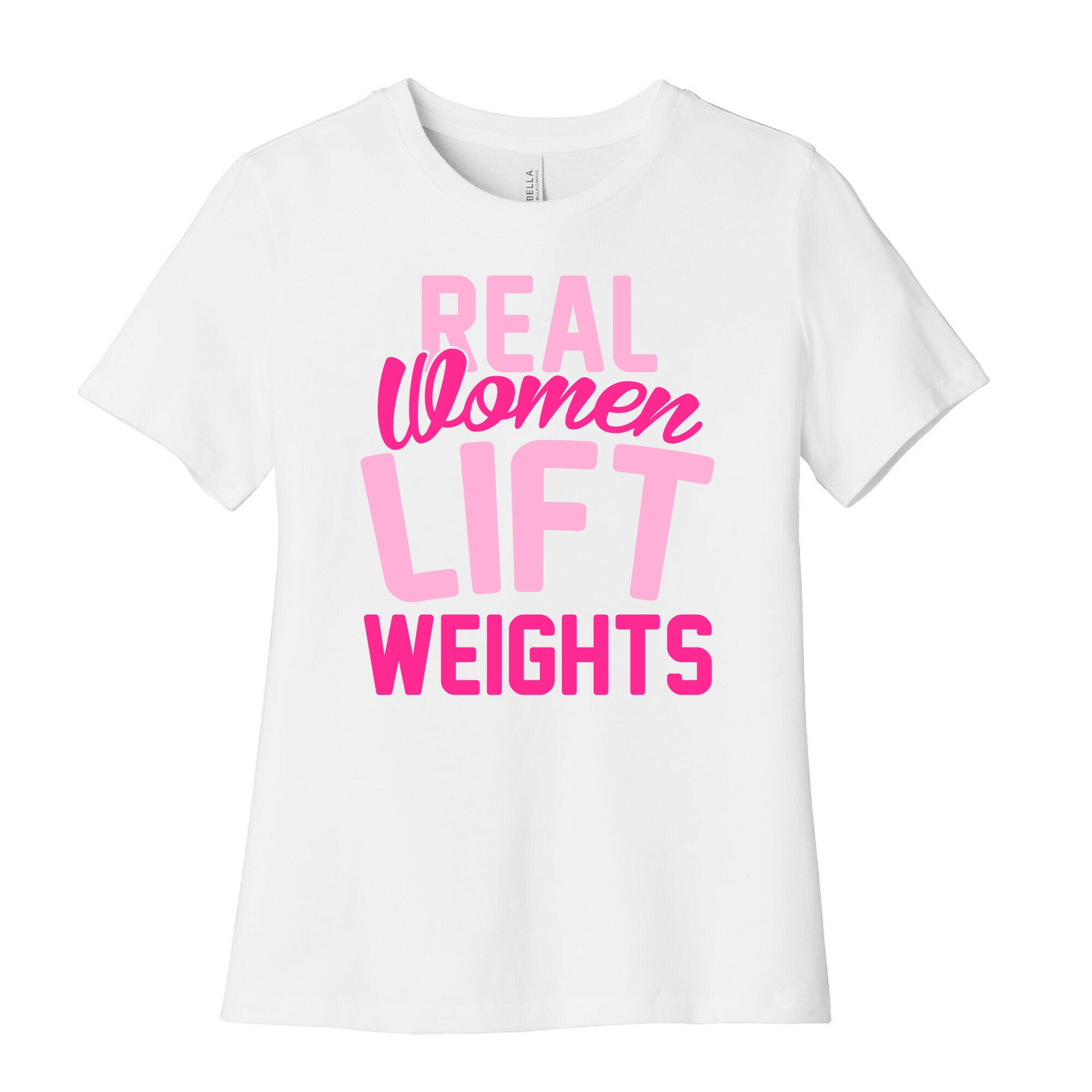 Real Women Lift Weights Women's Cotton Tee