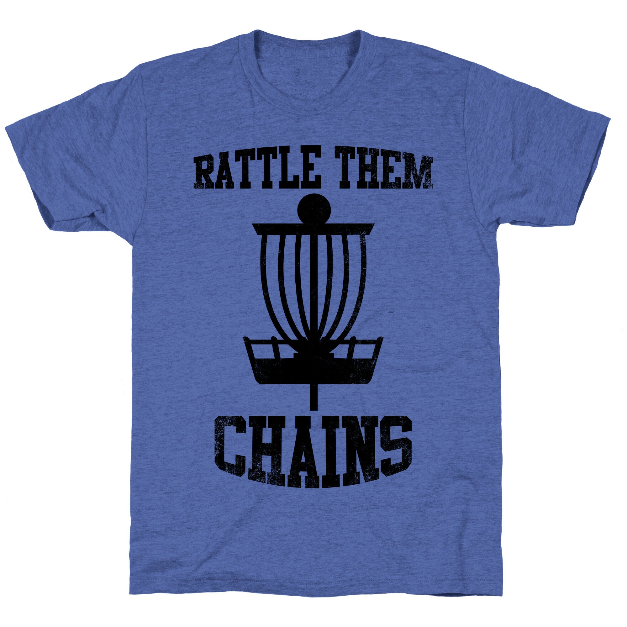 Rattle Them Chains Unisex Triblend Tee