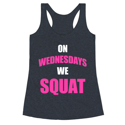 On Wednesdays We Squat Racerback Tank