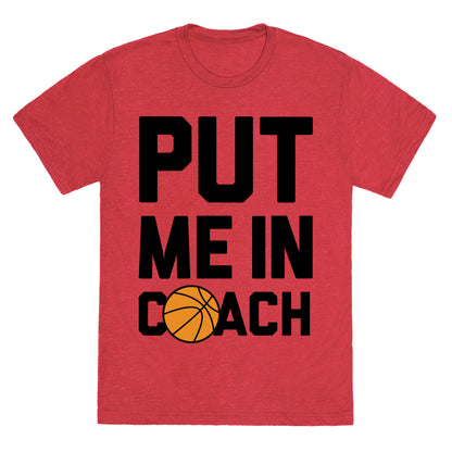 Put Me In Coach (Basketball) Unisex Triblend Tee