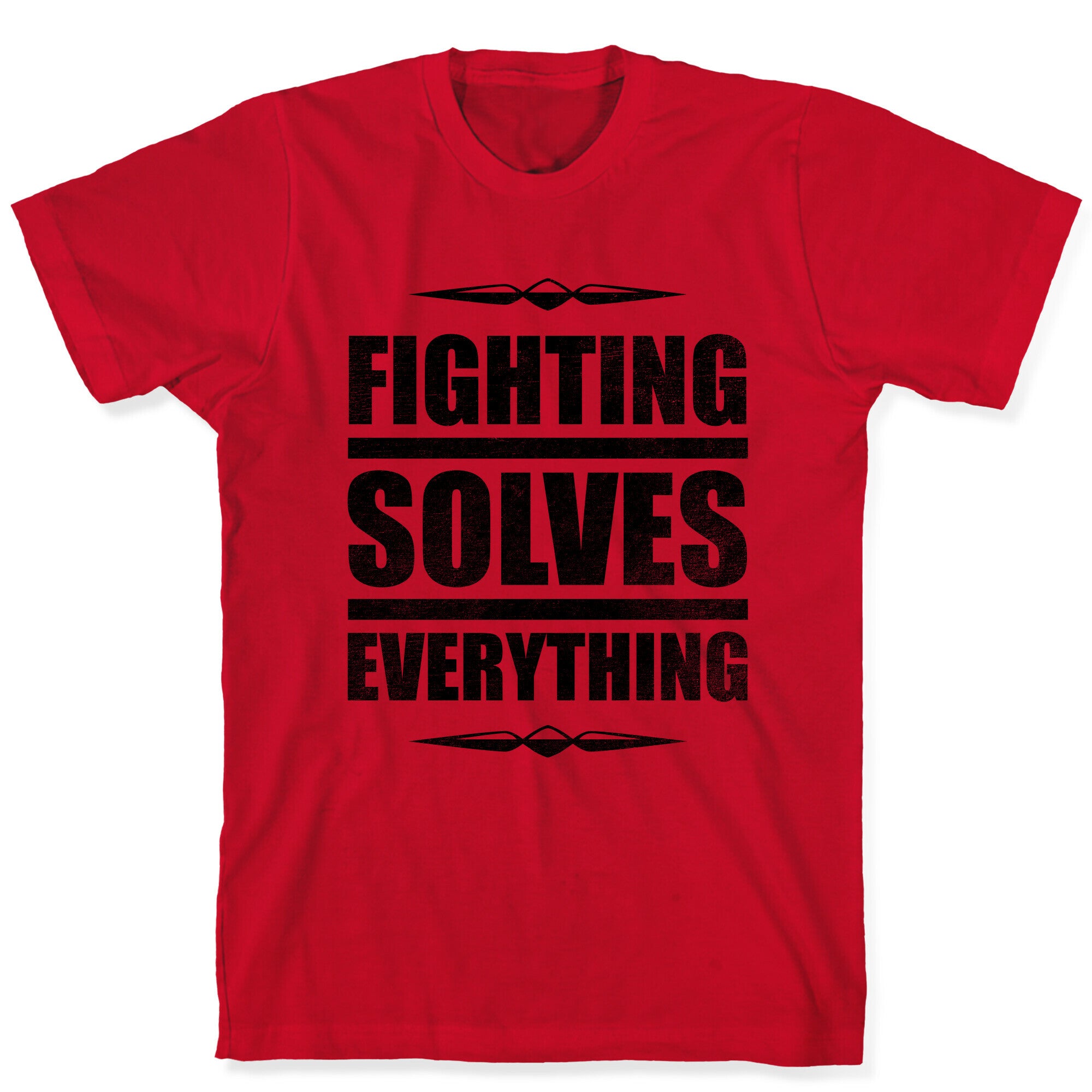 Fighting Solves Everything T-Shirt