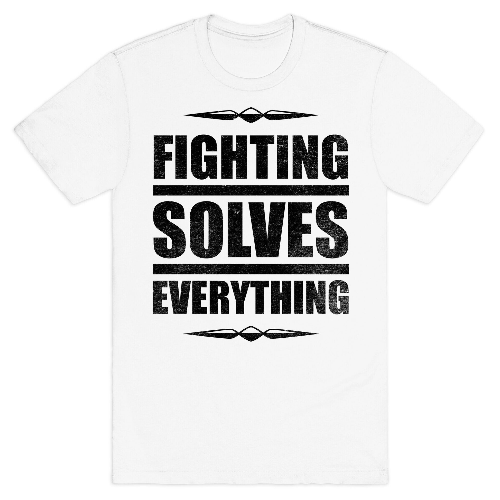 Fighting Solves Everything T-Shirt