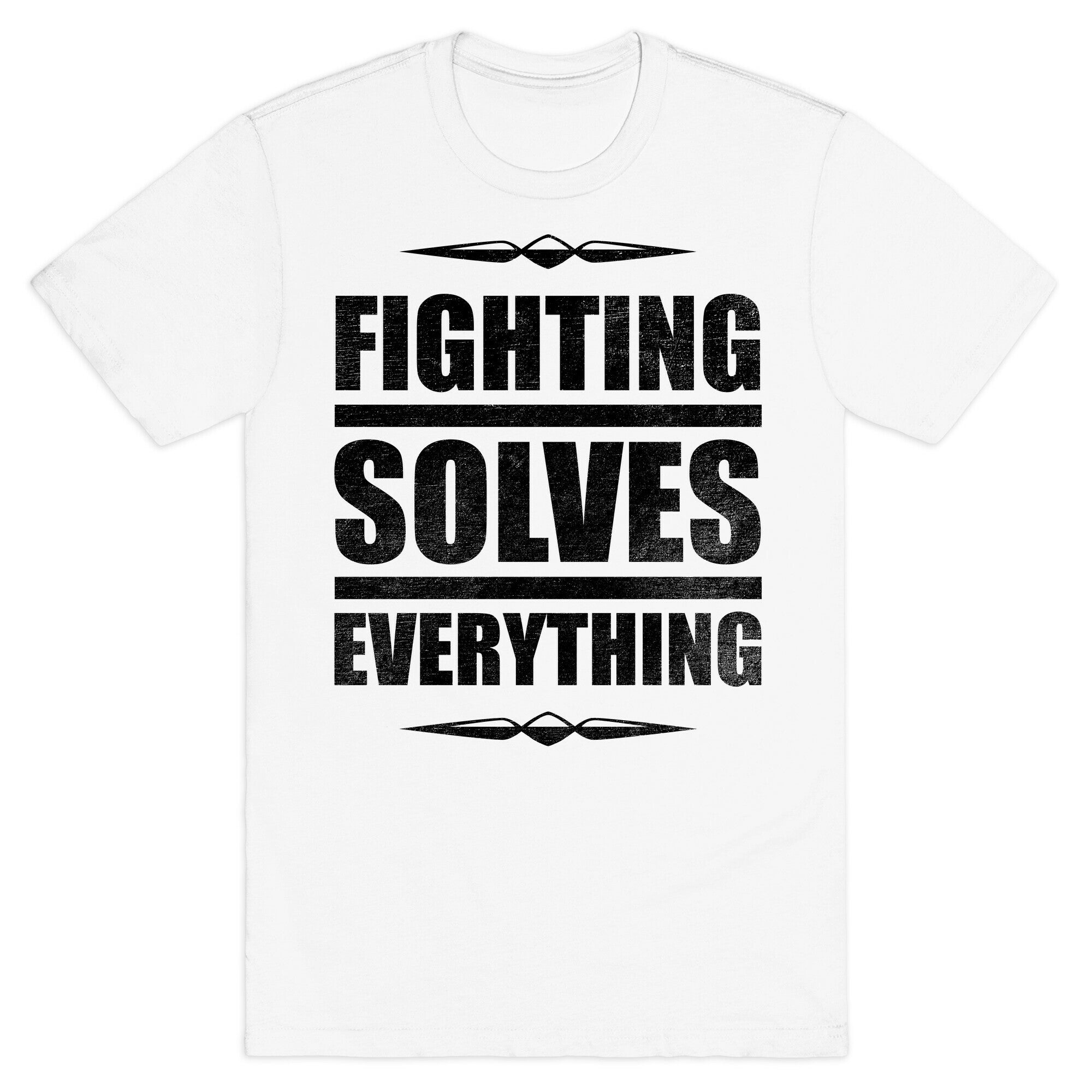 Fighting Solves Everything T-Shirt