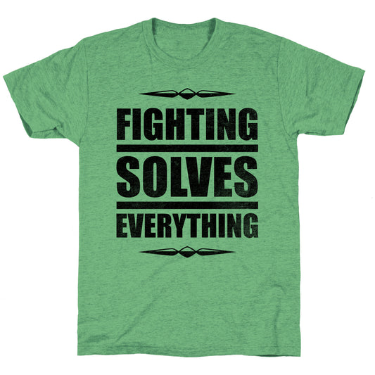Fighting Solves Everything Unisex Triblend Tee
