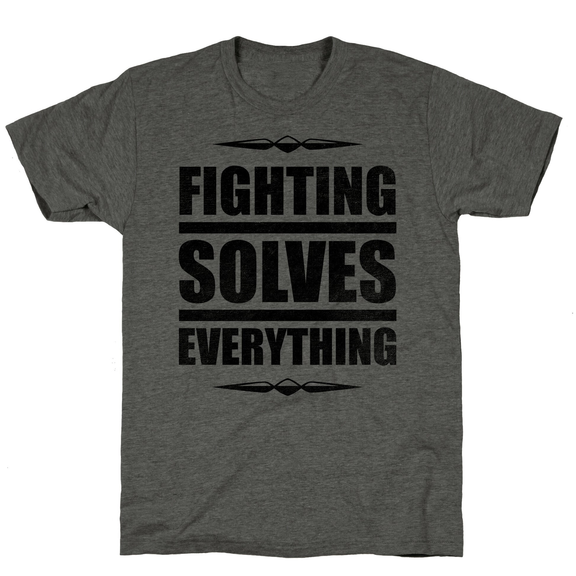 Fighting Solves Everything Unisex Triblend Tee