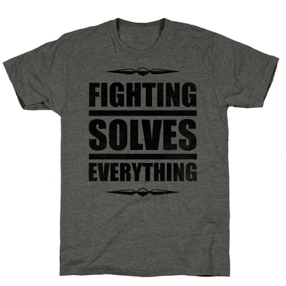 Fighting Solves Everything Unisex Triblend Tee