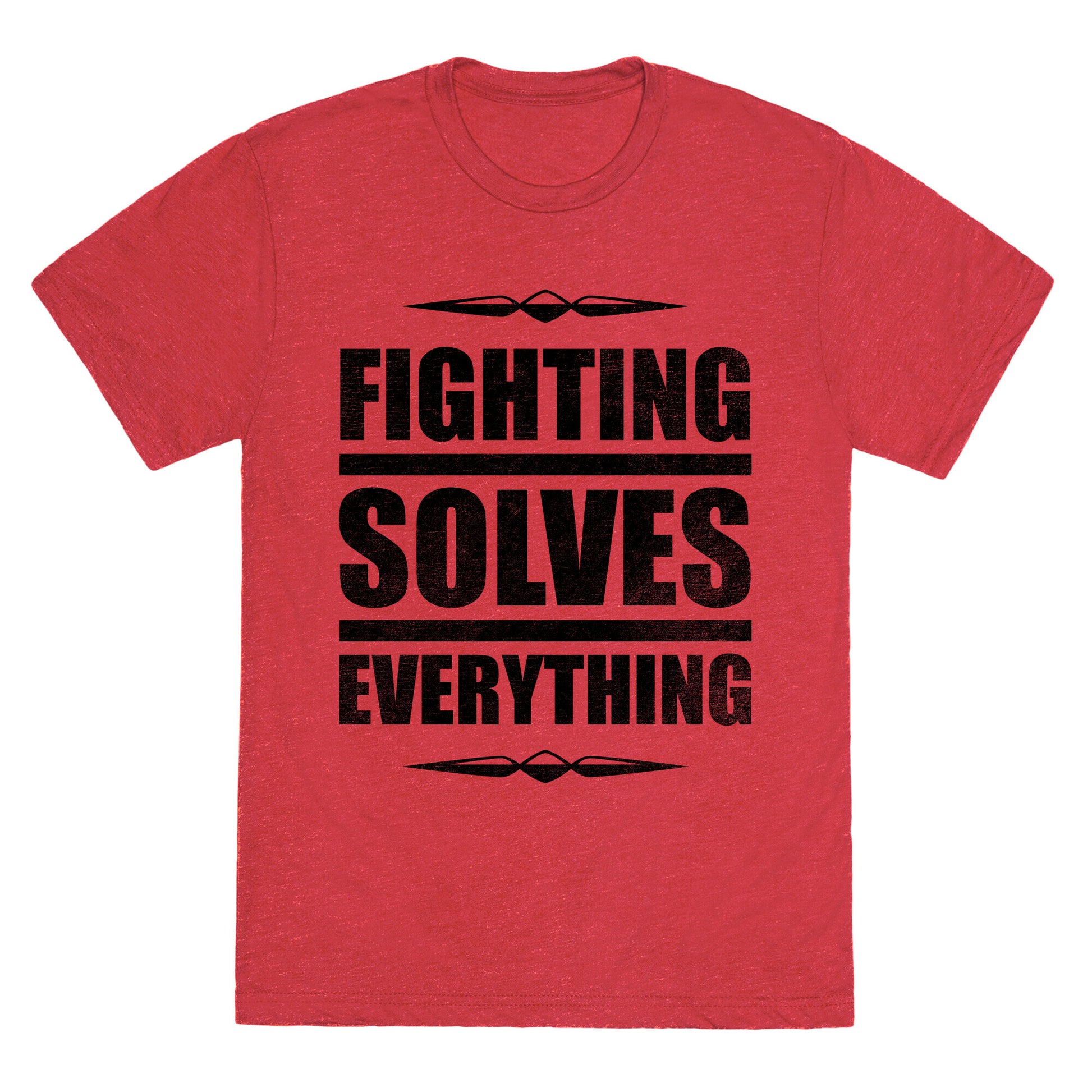 Fighting Solves Everything Unisex Triblend Tee