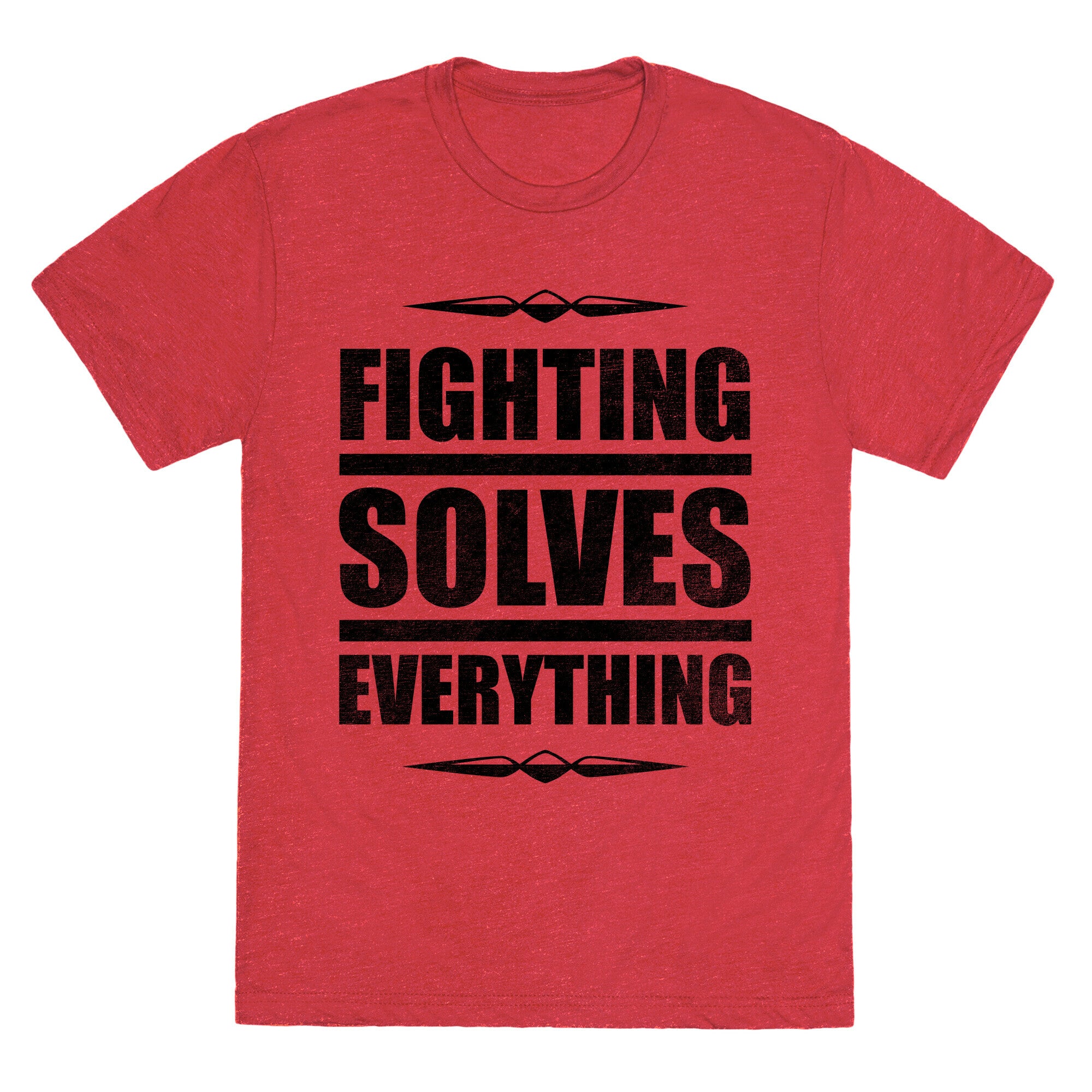 Fighting Solves Everything Unisex Triblend Tee