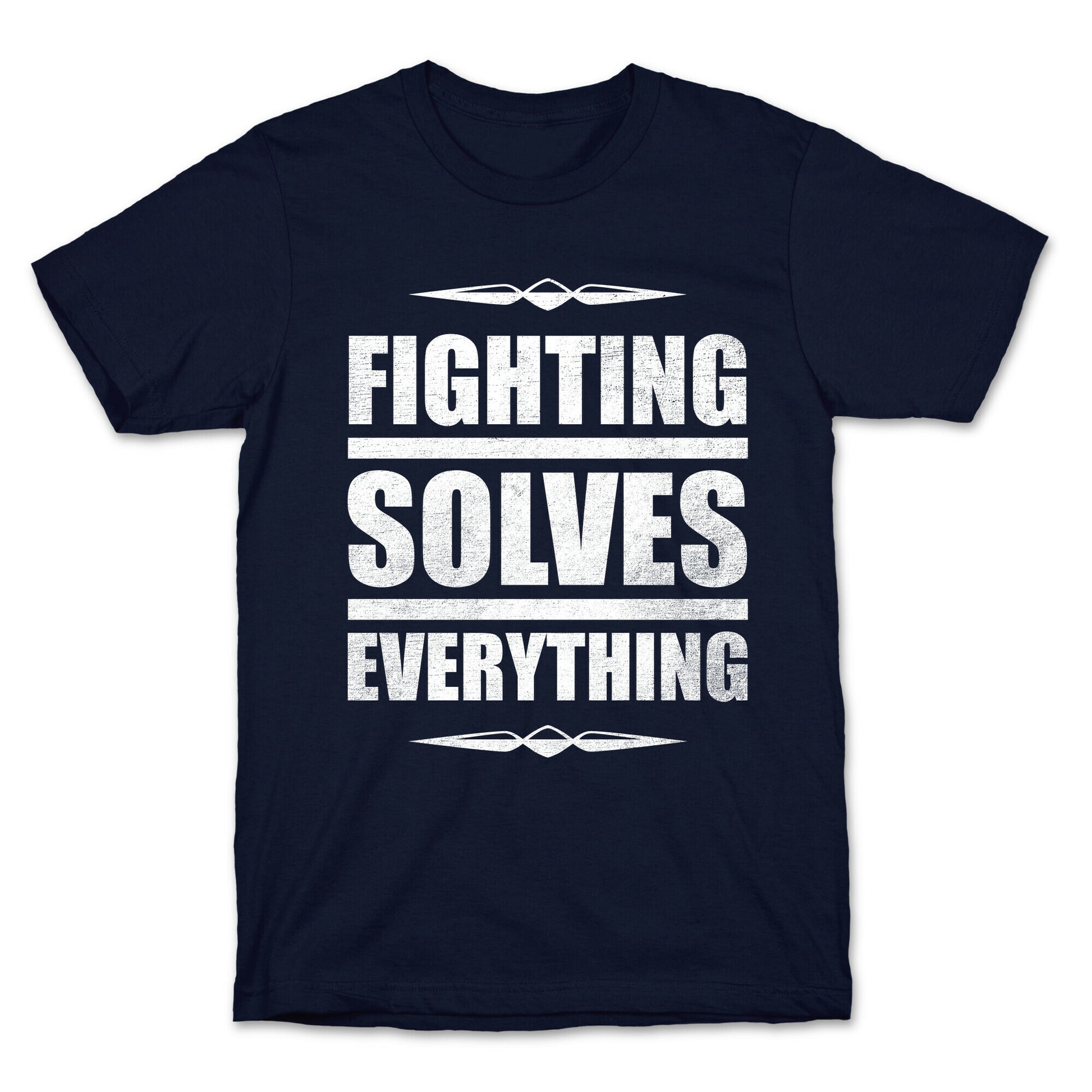 Fighting Solves Everything (White Ink) T-Shirt