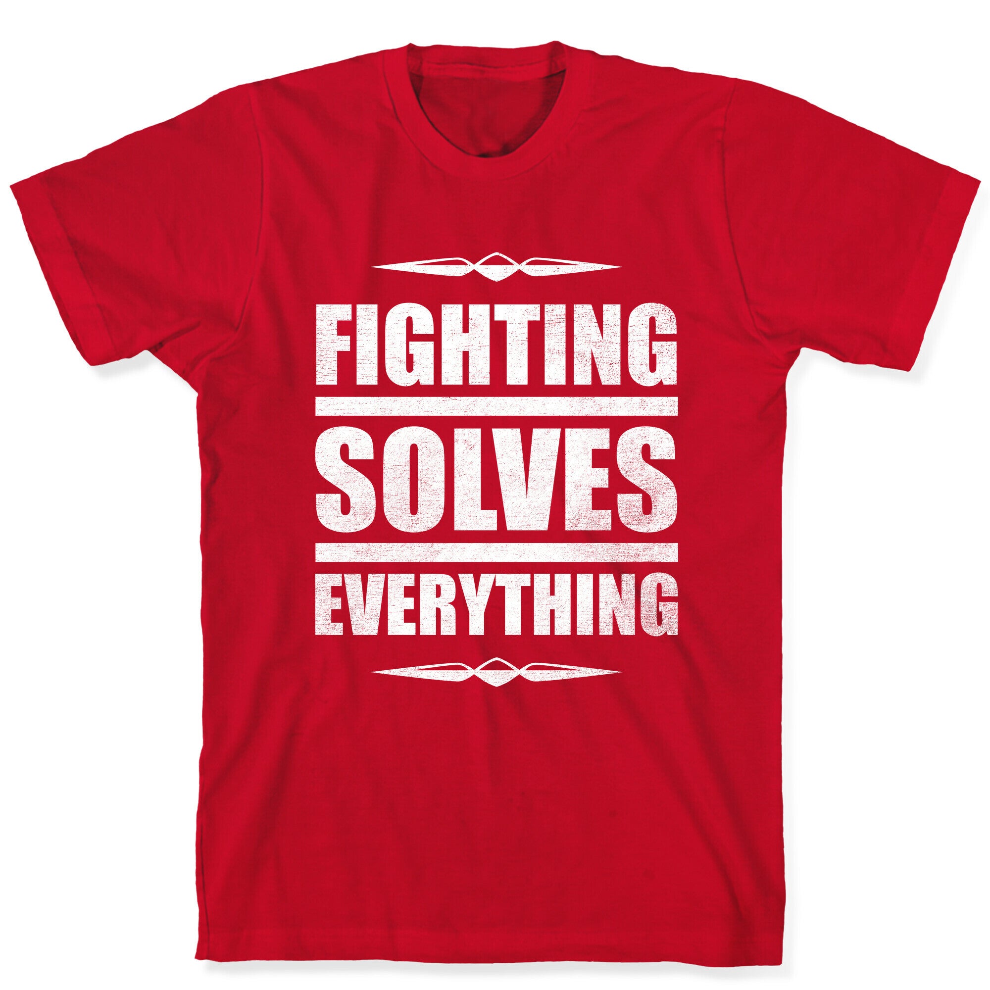 Fighting Solves Everything (White Ink) T-Shirt