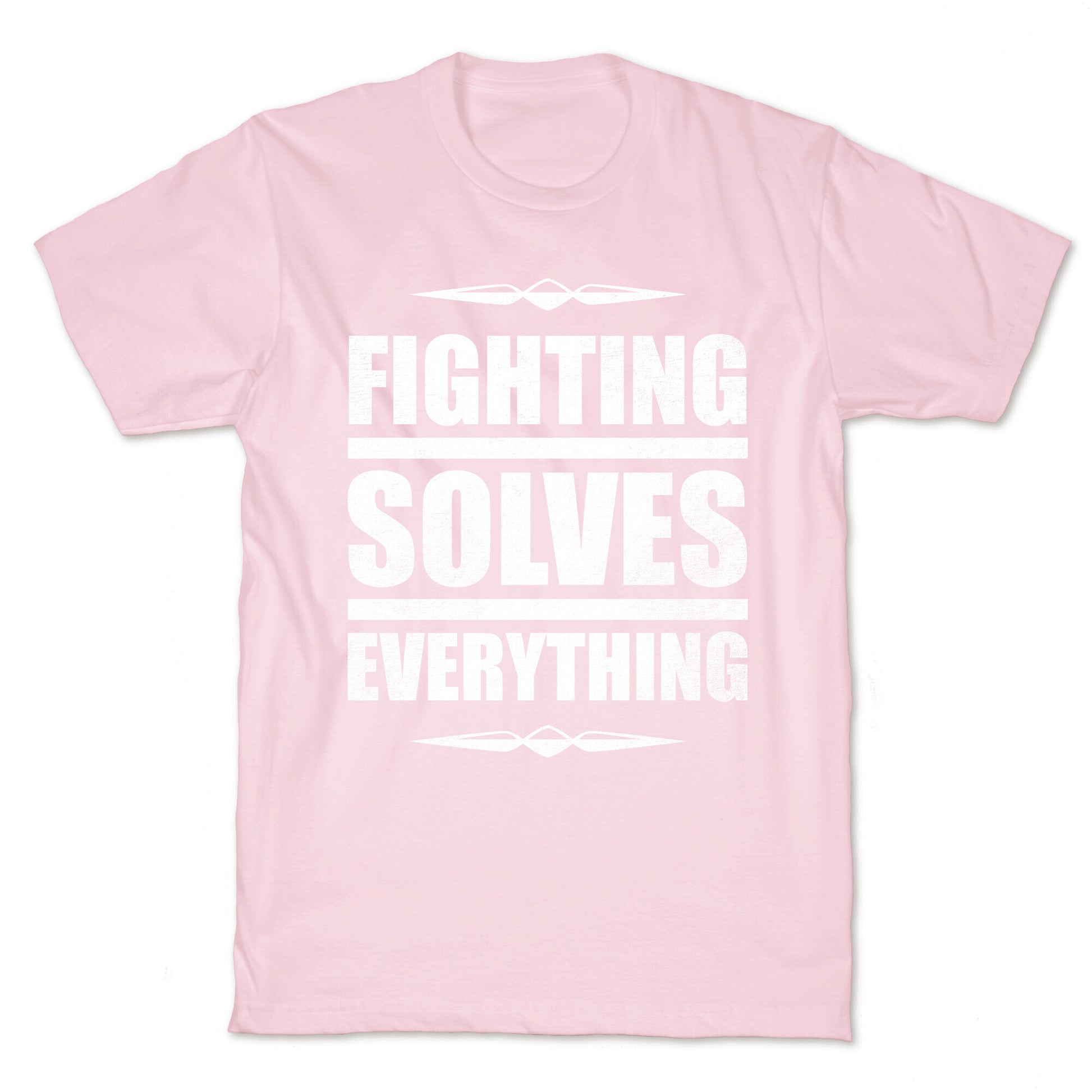 Fighting Solves Everything (White Ink) T-Shirt