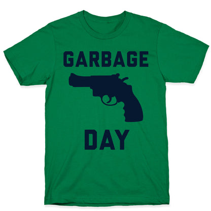 Garbage Day T-Shirt