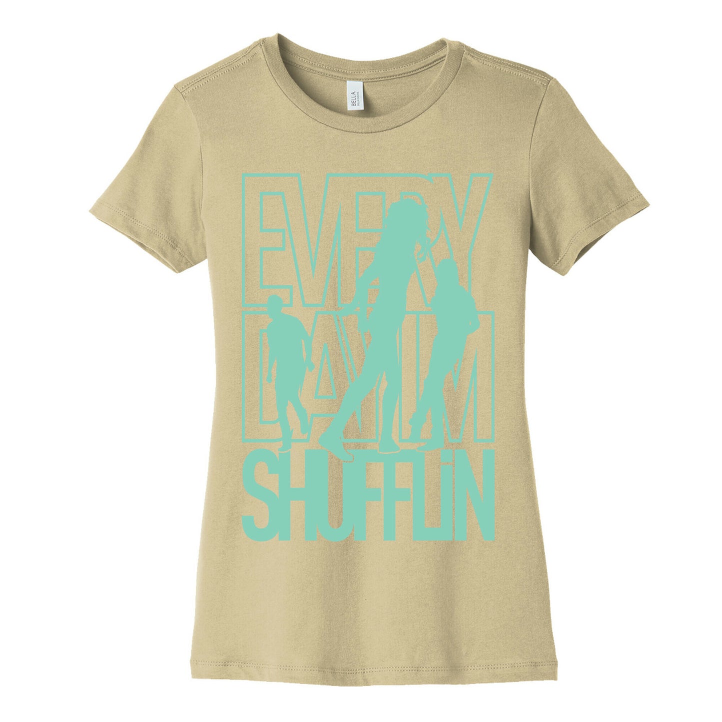 Everyday I'm Shufflin Women's Cotton Tee