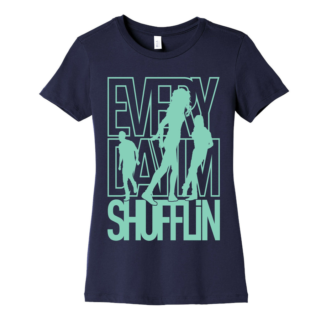Everyday I'm Shufflin Women's Cotton Tee