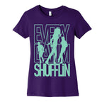 Everyday I'm Shufflin Women's Cotton Tee