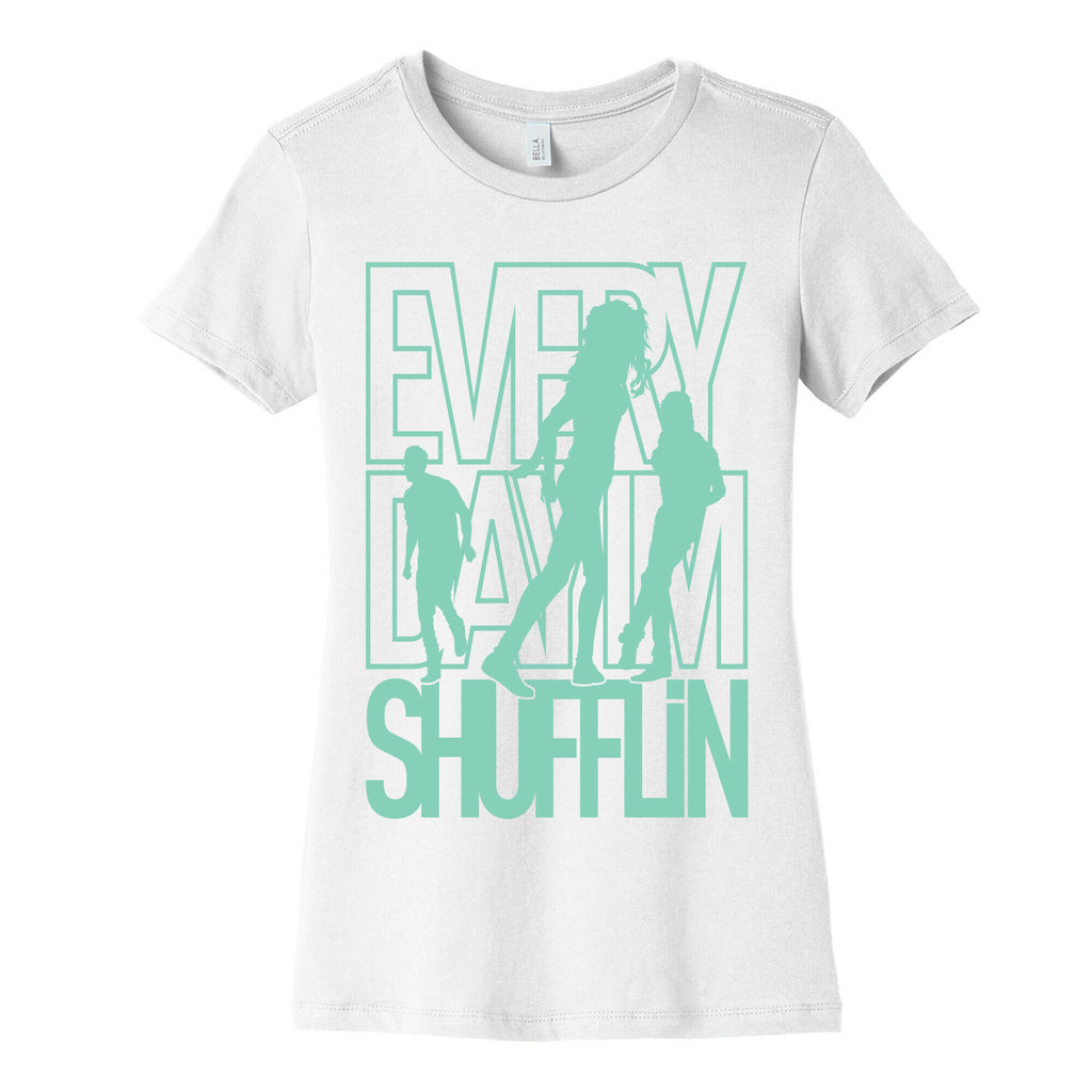Everyday I'm Shufflin Women's Cotton Tee