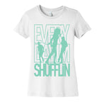 Everyday I'm Shufflin Women's Cotton Tee