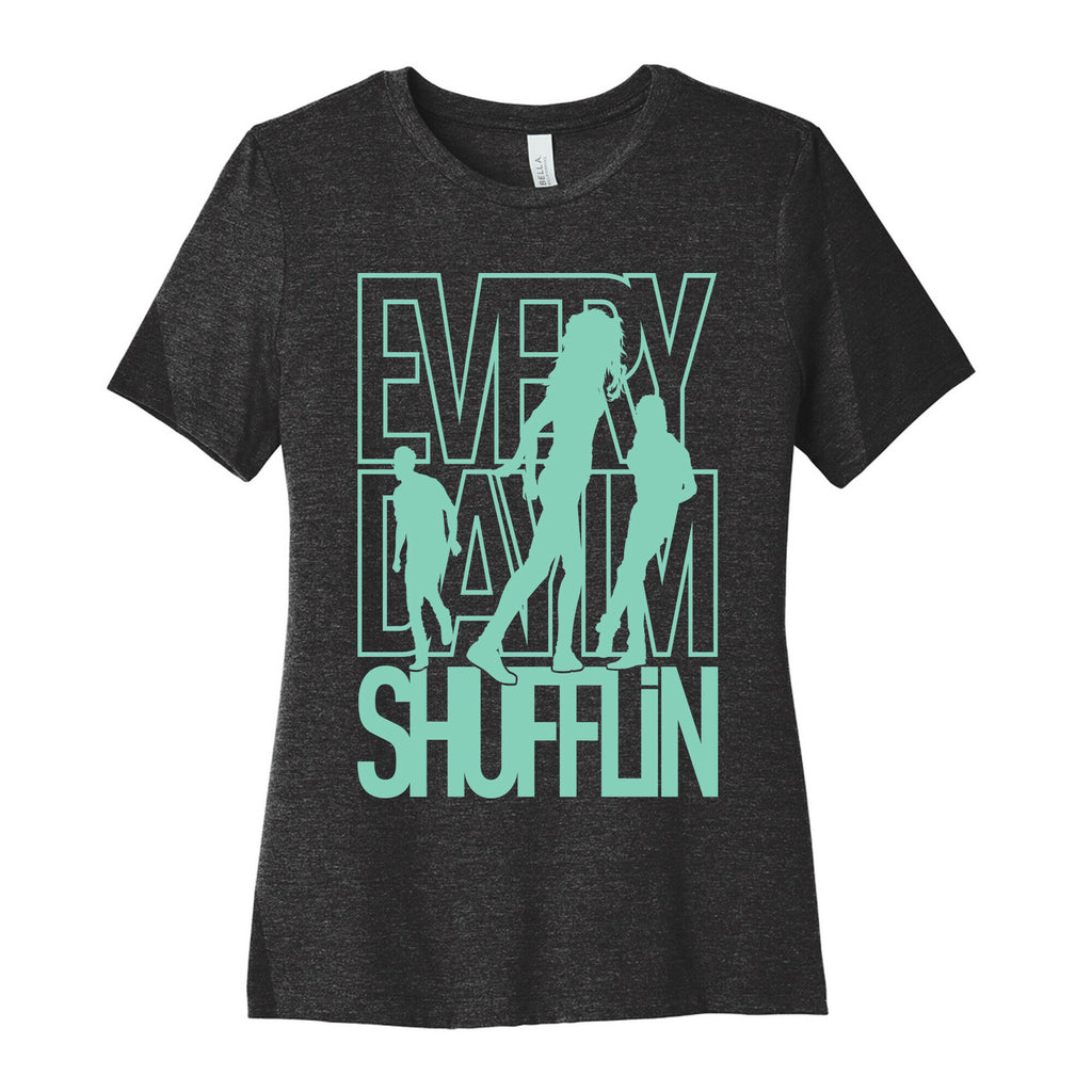 Everyday I'm Shufflin Women's Cotton Tee