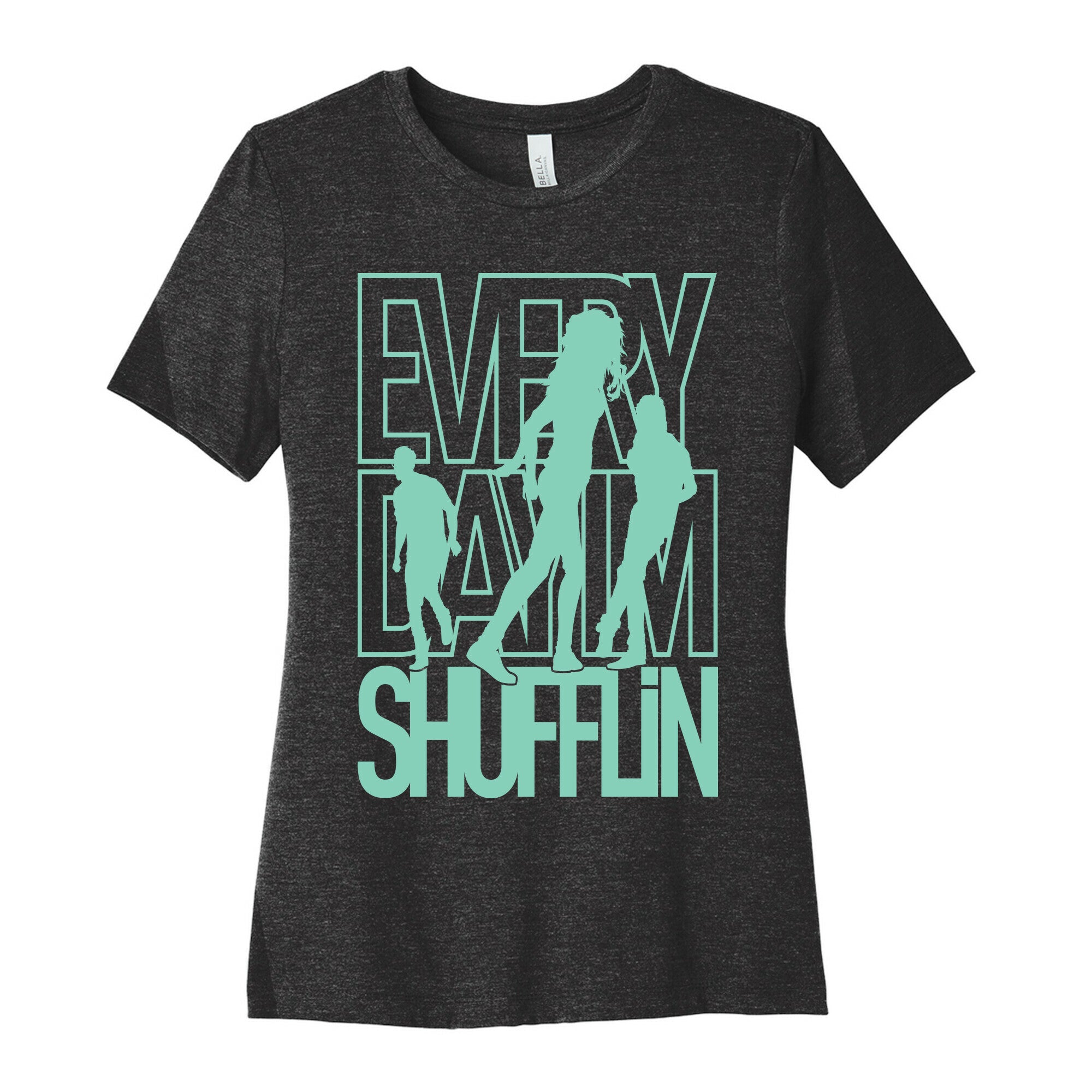 Everyday I'm Shufflin Women's Cotton Tee