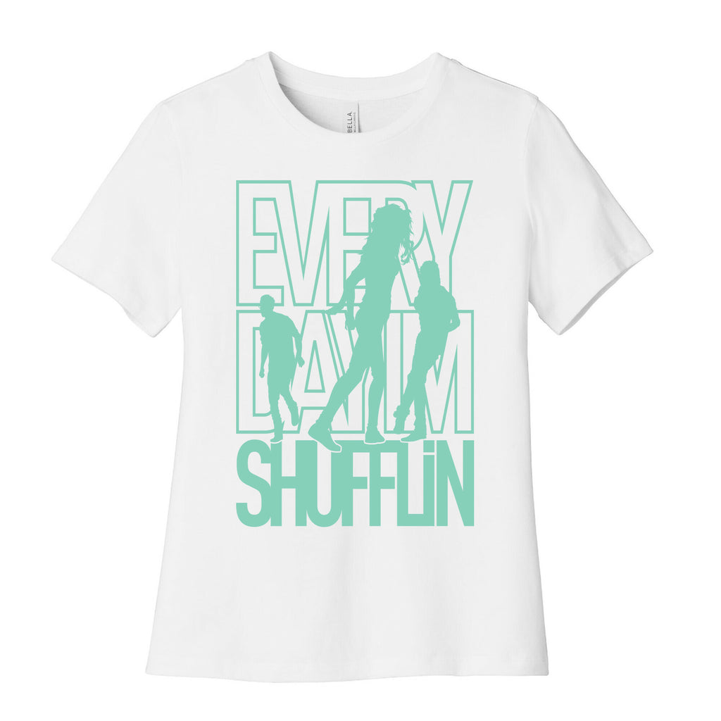 Everyday I'm Shufflin Women's Cotton Tee