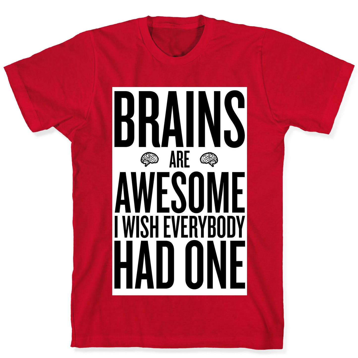 Brains are Awesome T-Shirt