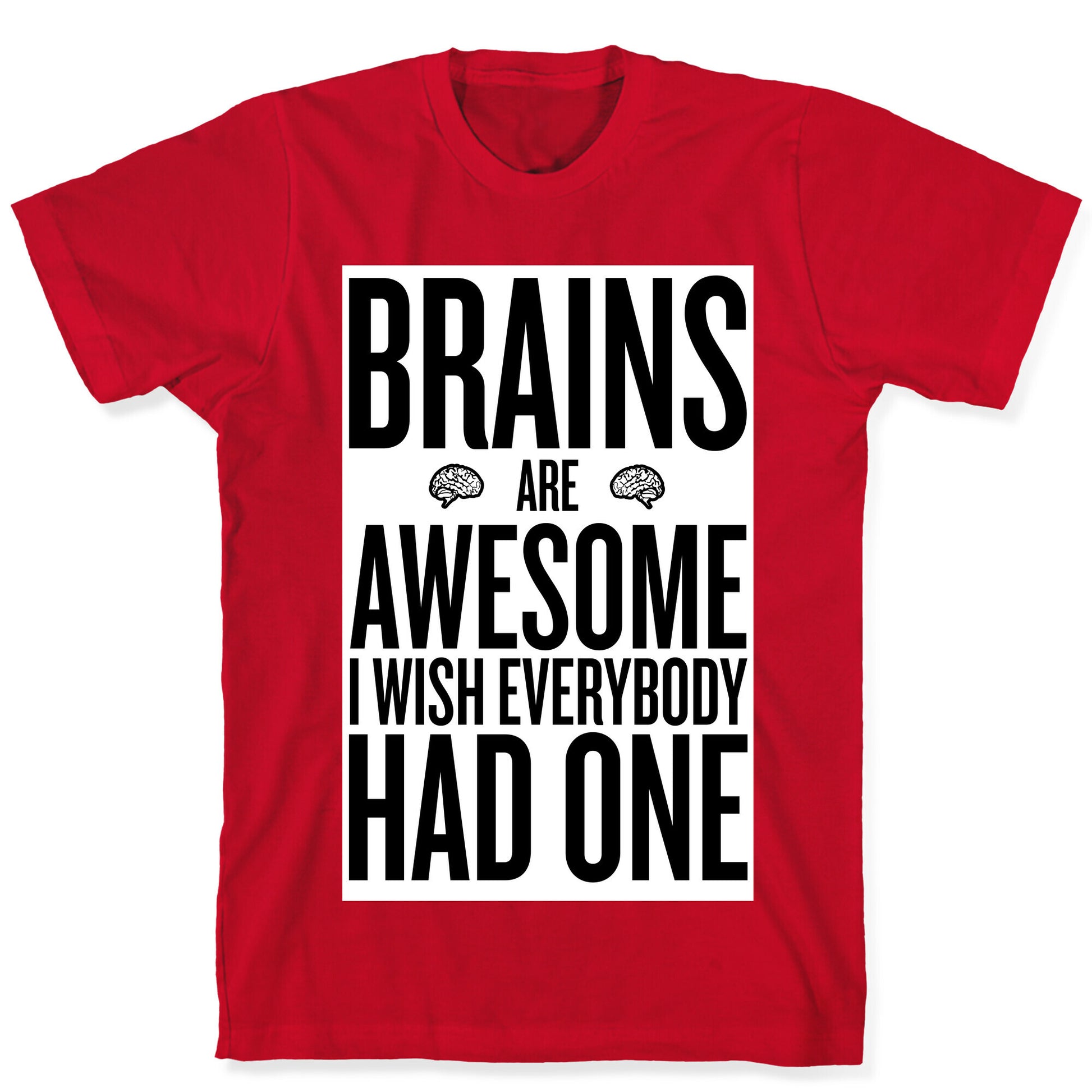 Brains are Awesome T-Shirt