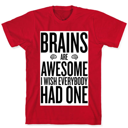 Brains are Awesome T-Shirt