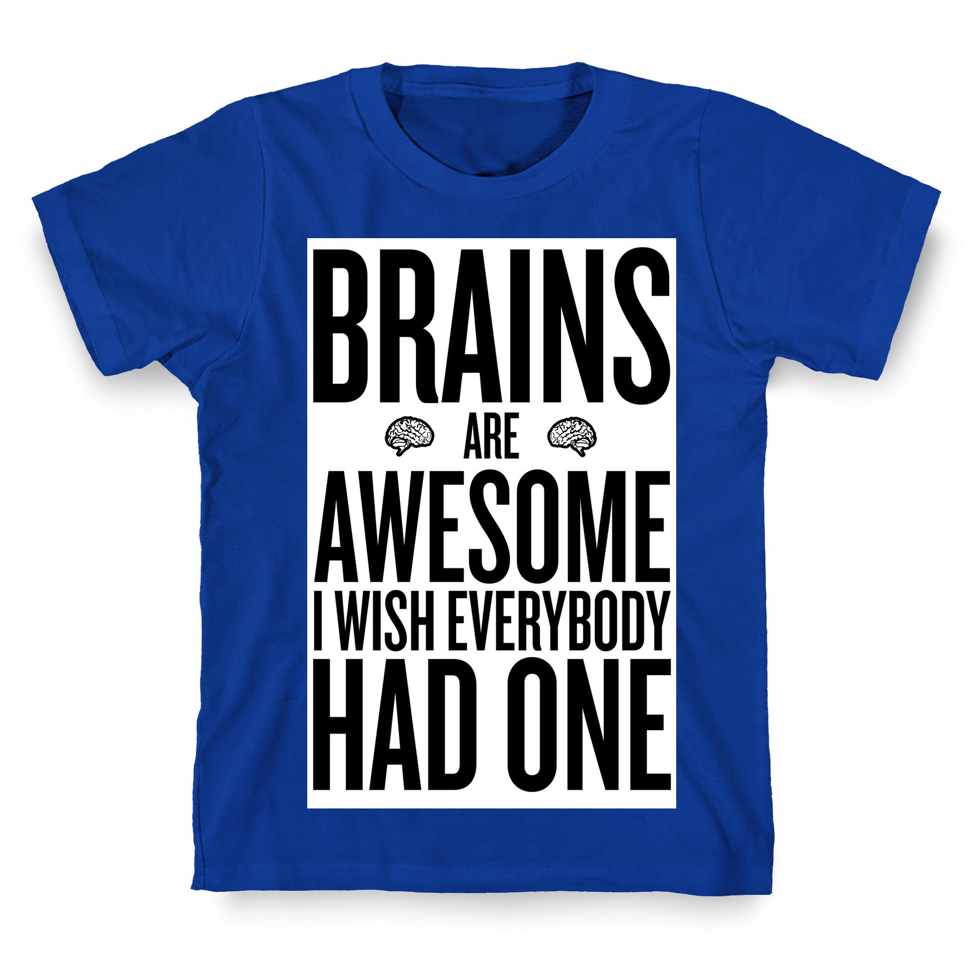 Brains are Awesome T-Shirt