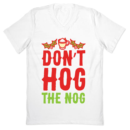 Don't Hog The Nog V-Neck