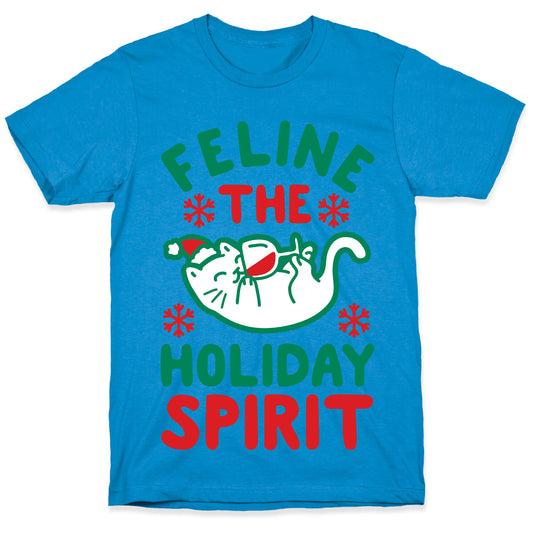 Feline the Holiday Spirit T-Shirt