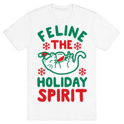 Feline the Holiday Spirit T-Shirt