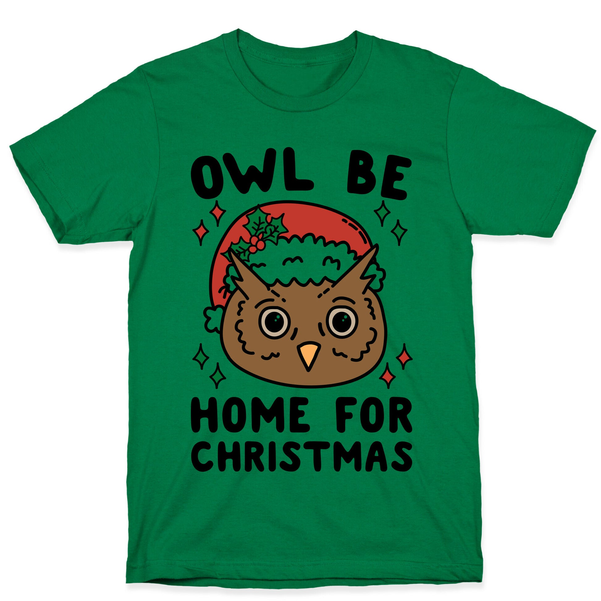 Owl Be Home For Christmas T-Shirt