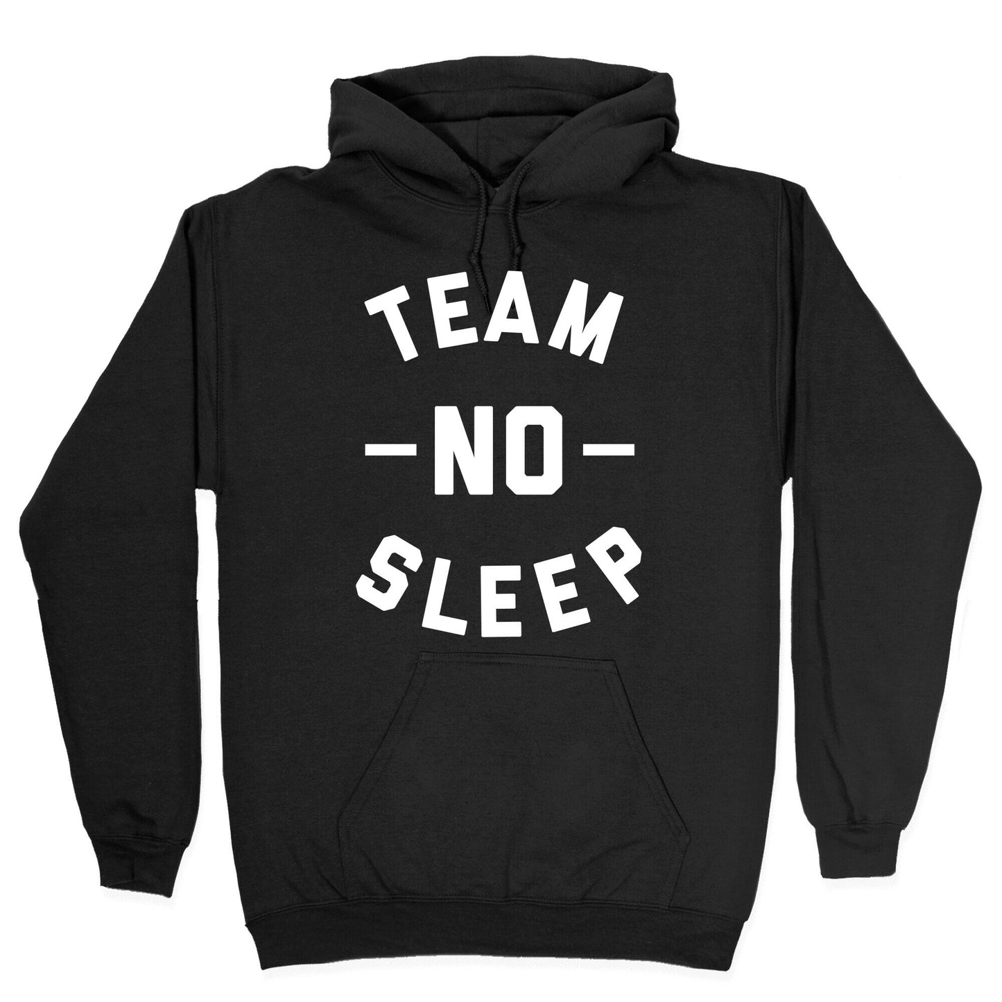 Team No Sleep Hoodie