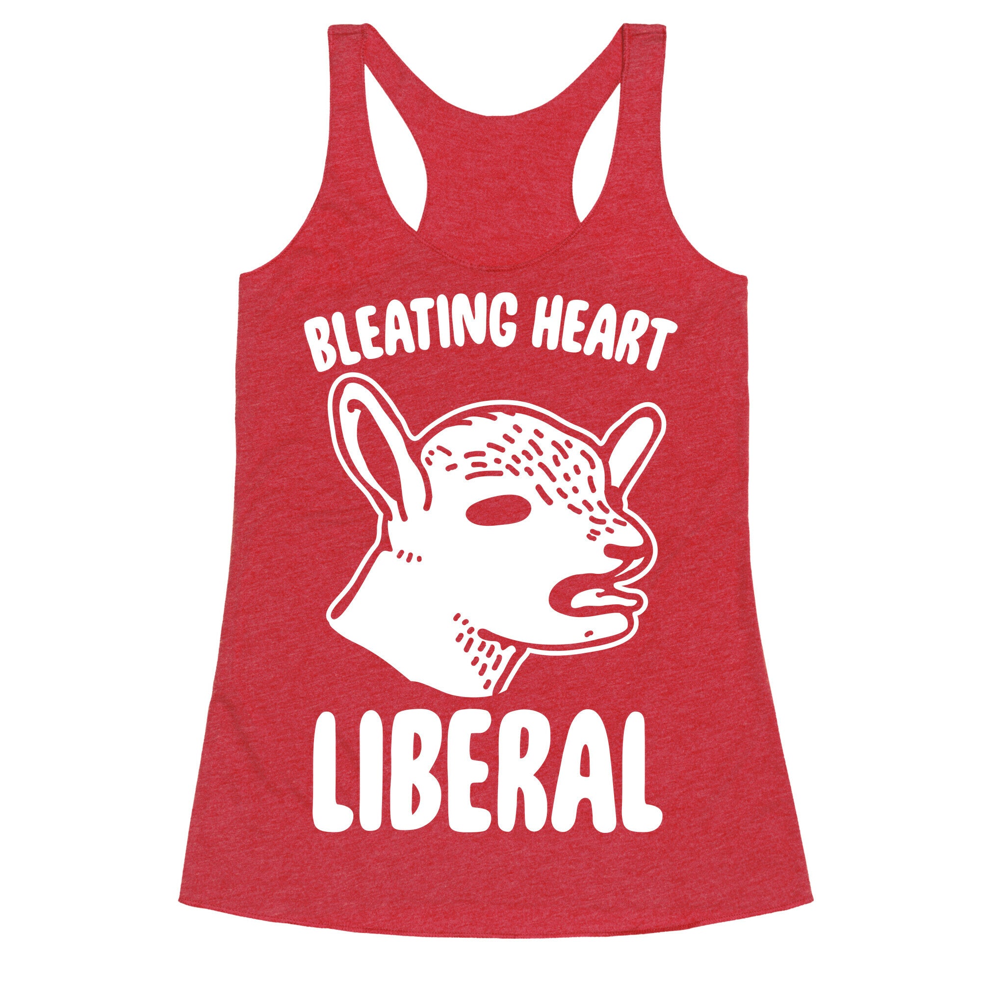 Bleating Heart Liberal Racerback Tank
