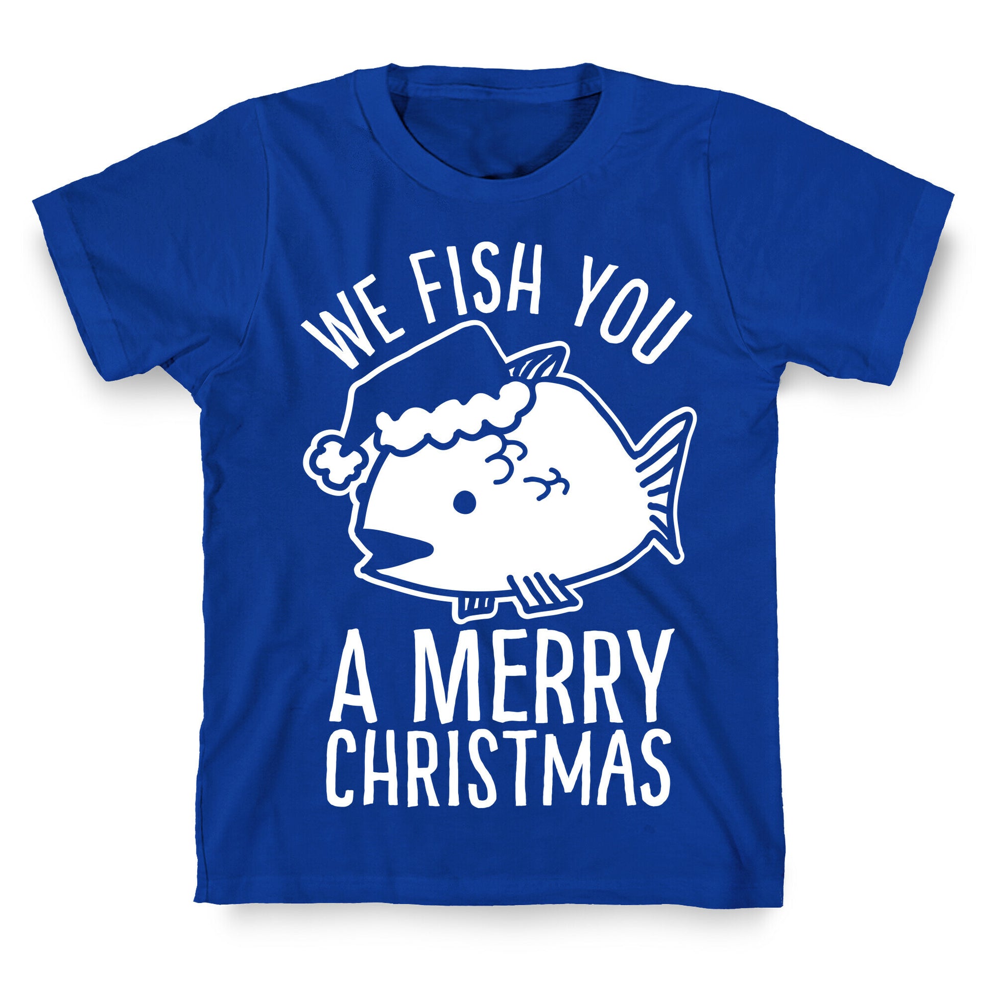 We Fish You a Merry Christmas T-Shirt