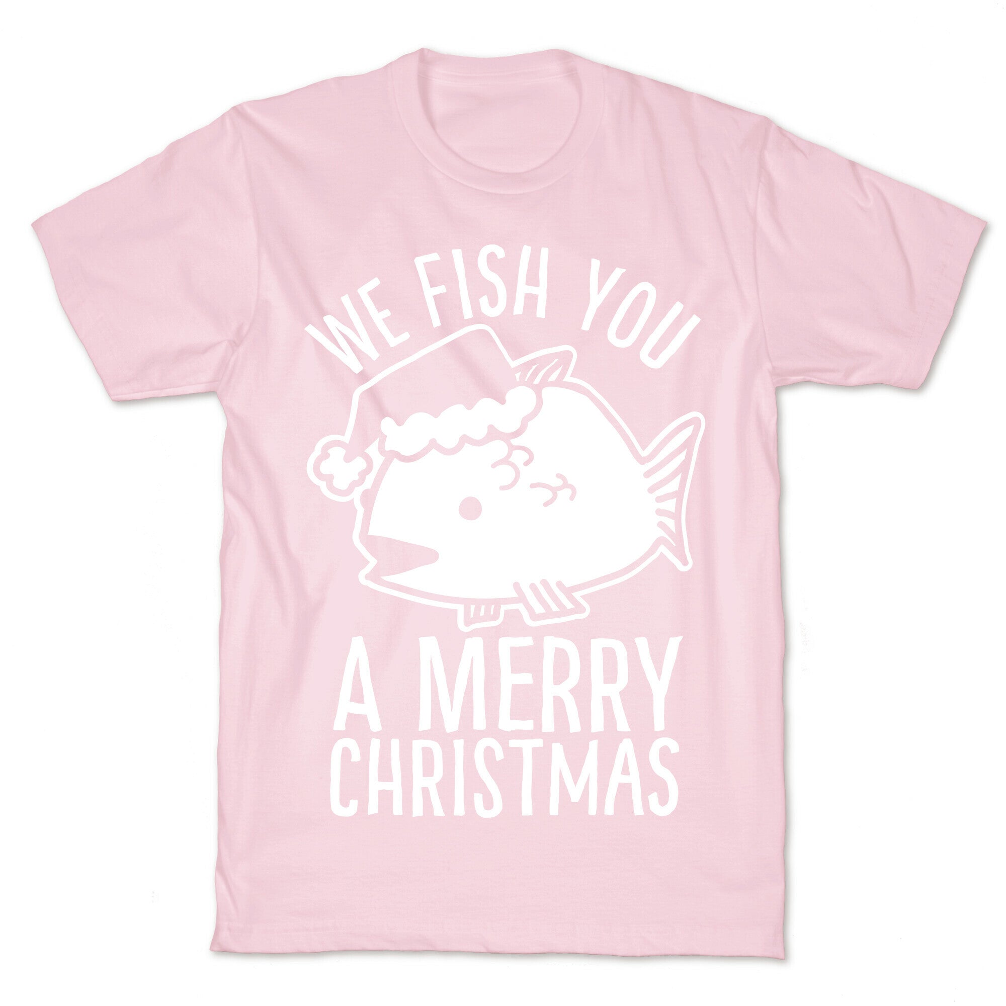 We Fish You a Merry Christmas T-Shirt