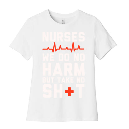 Nurses: We Do No Harm but Take No Shit  Women's Cotton Tee