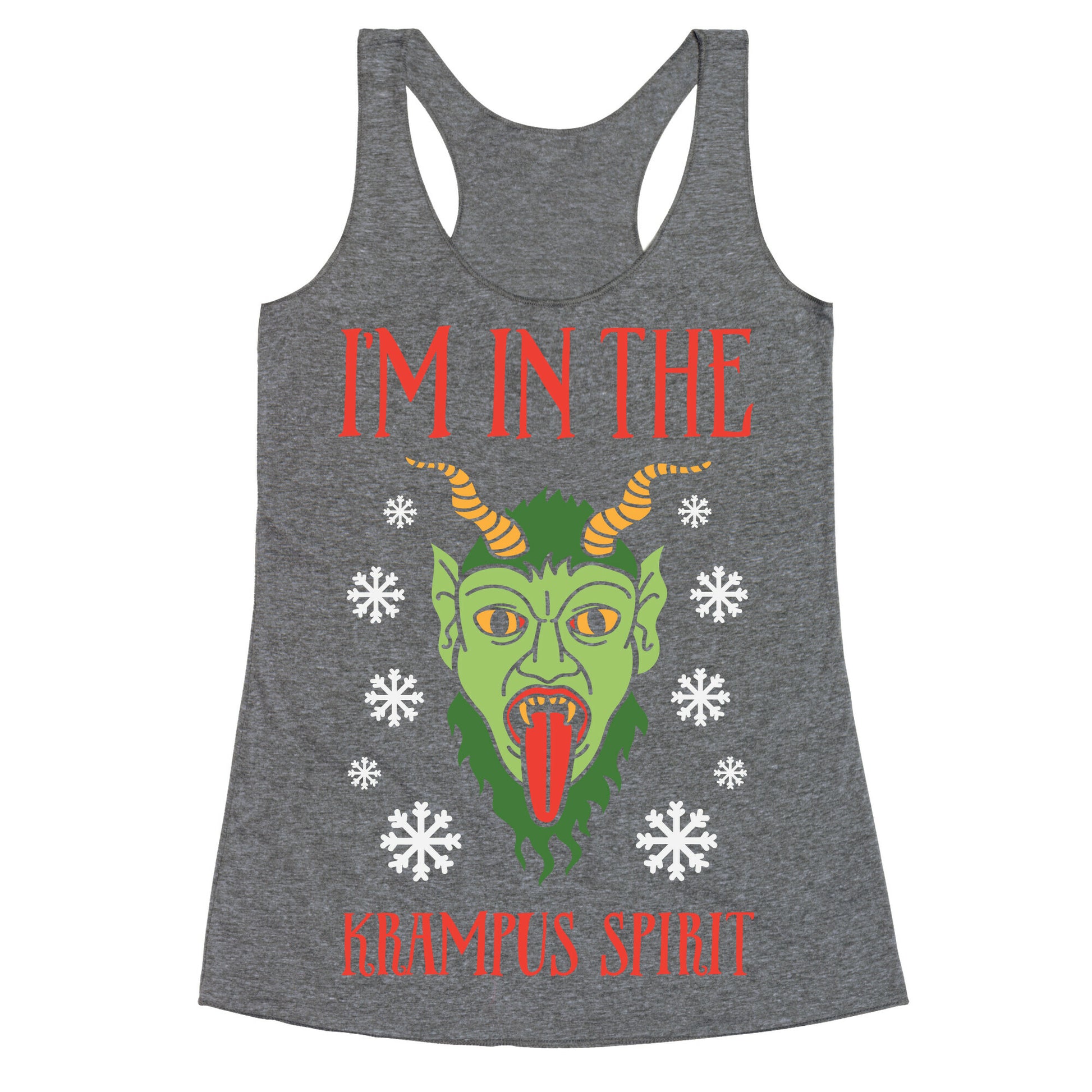 I'm In The Krampus Spirit Racerback Tank