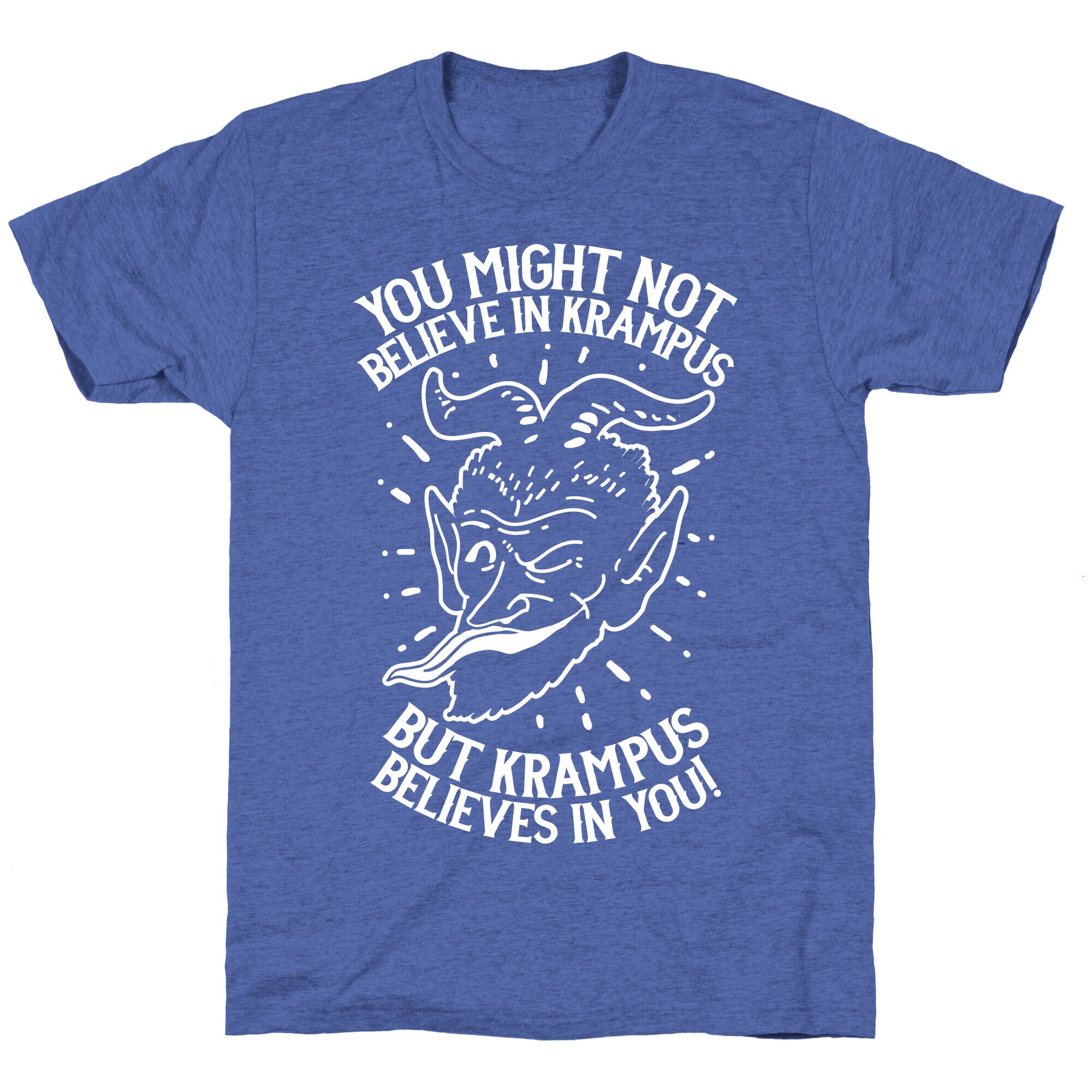 Krampus Believes in You Unisex Triblend Tee