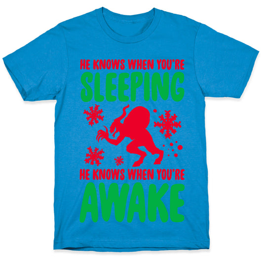 He Knows When You are Sleeping (Krampus) T-Shirt