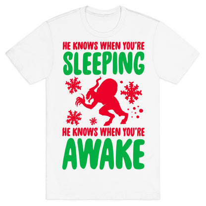 He Knows When You are Sleeping (Krampus) T-Shirt