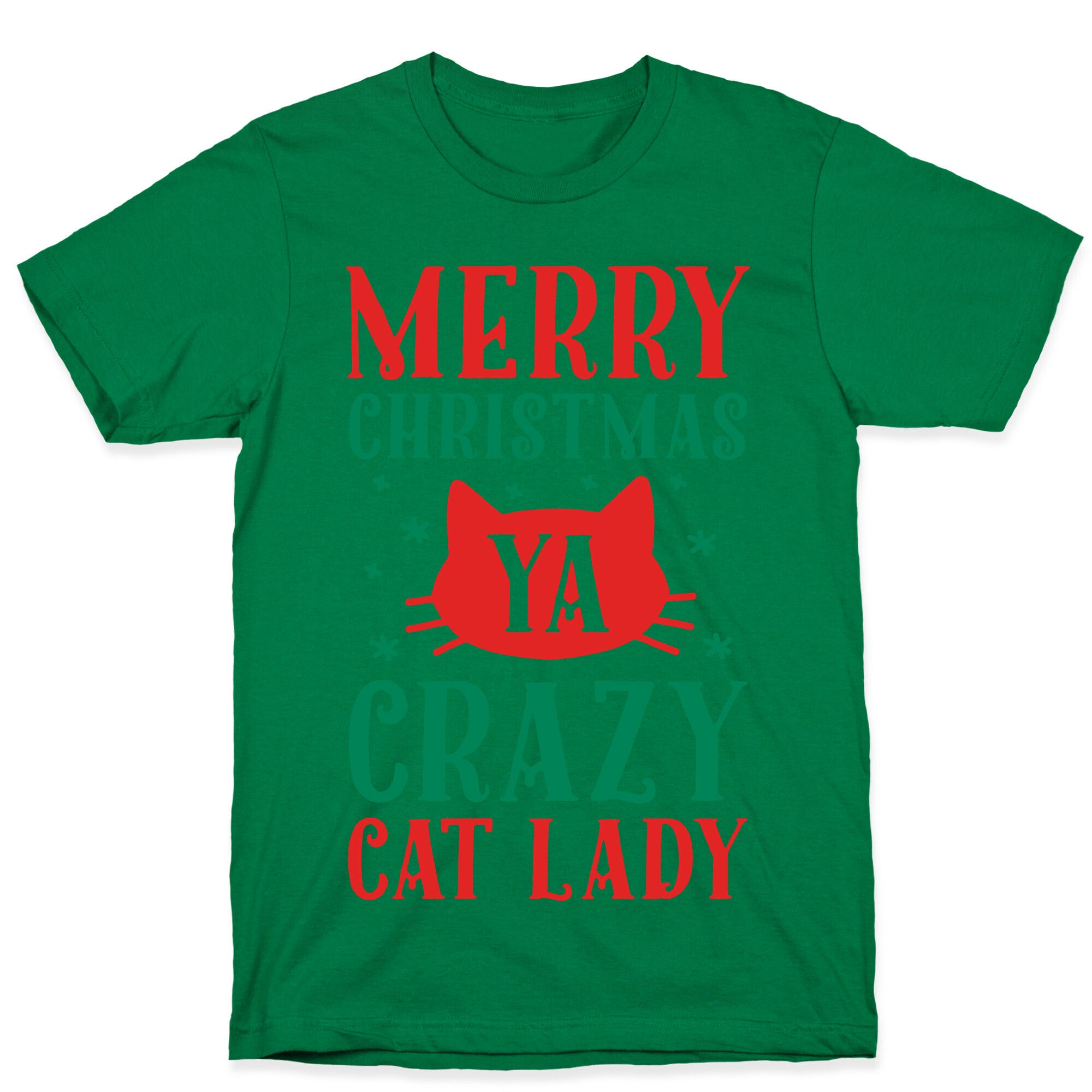 Merry Christmas Ya Crazy Cat Lady T-Shirt