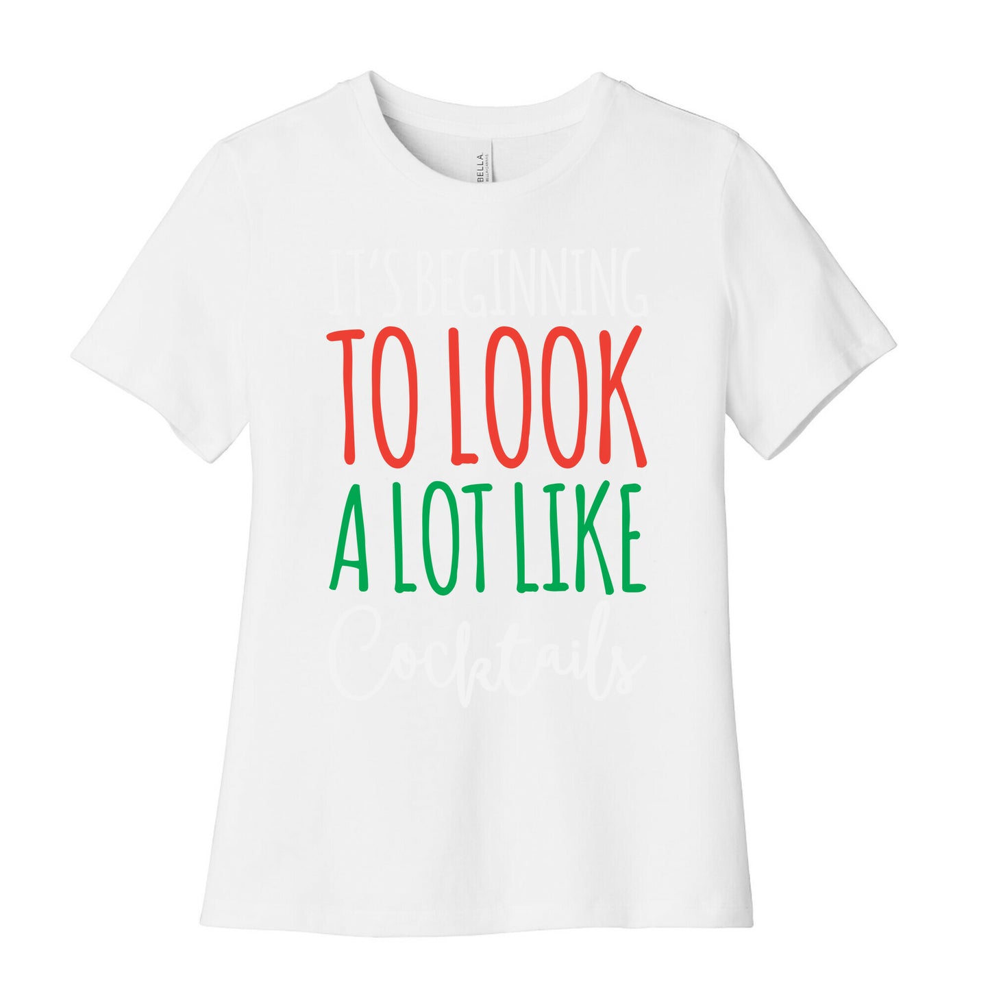 It's Beginning To Look A Lot Like Cocktails Women's Cotton Tee
