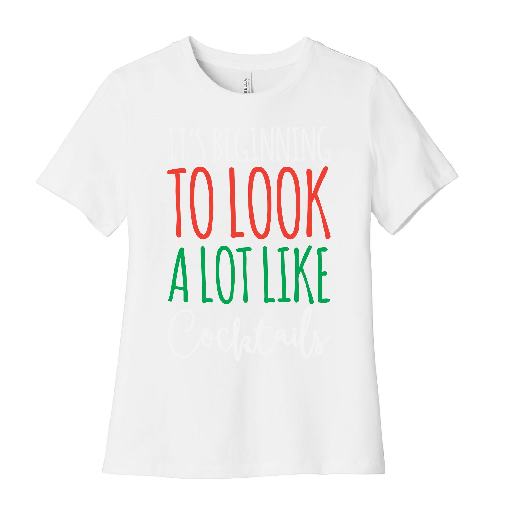 It's Beginning To Look A Lot Like Cocktails Women's Cotton Tee