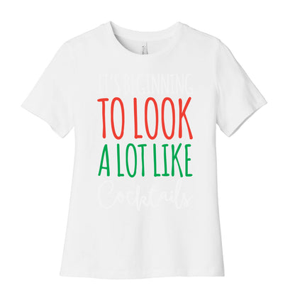 It's Beginning To Look A Lot Like Cocktails Women's Cotton Tee