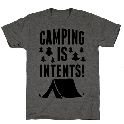 Camping Is Intents! Unisex Triblend Tee
