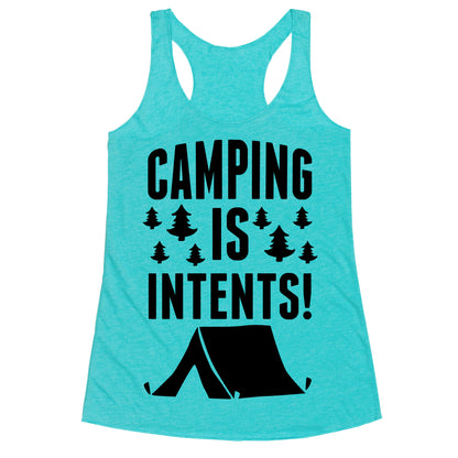 Camping Is Intents! Racerback Tank