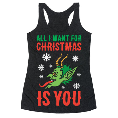 All I Want For Christmas Is You Krampus Racerback Tank